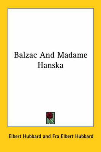 Cover image for Balzac and Madame Hanska