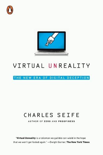 Cover image for Virtual Unreality: The New Era of Digital Deception