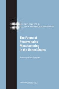 Cover image for The Future of Photovoltaic Manufacturing in the United States