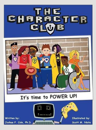 The Character Club: It's Time to Power Up!