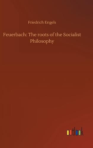 Cover image for Feuerbach: The roots of the Socialist Philosophy