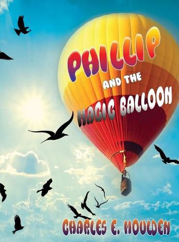 Cover image for Phillip and the Magic Balloon