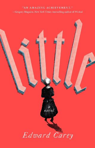 Cover image for Little: A Novel
