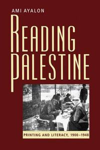 Cover image for Reading Palestine: Printing and Literacy, 1900-1948