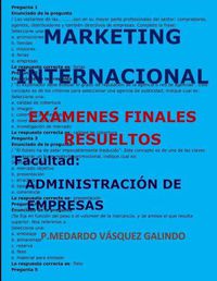 Cover image for Marketing Internacional-Ex menes Finales Resueltos: Facultad: Administraci n de Empresas