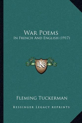 Cover image for War Poems: In French and English (1917)