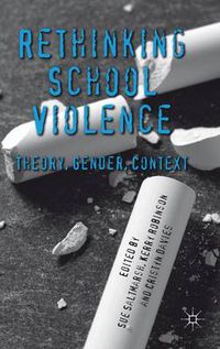 Cover image for Rethinking School Violence: Theory, Gender, Context