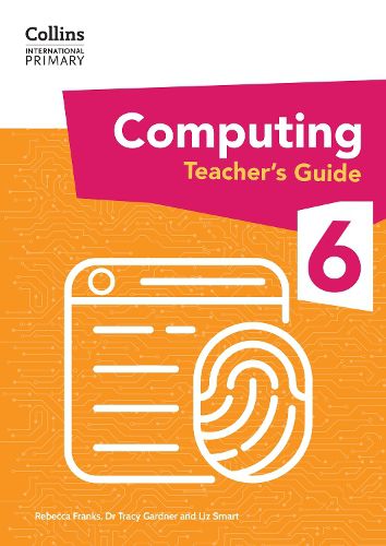 Cover image for International Primary Computing Teacher's Guide: Stage 6