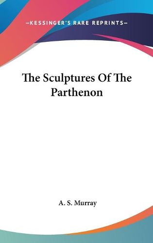 Cover image for The Sculptures of the Parthenon