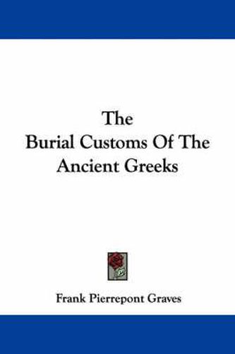 Cover image for The Burial Customs of the Ancient Greeks