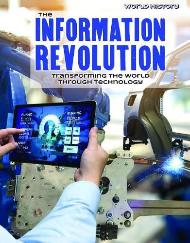 Cover image for The Information Revolution: Transforming the World Through Technology