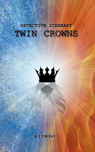 Cover image for Detective Iceheart: Twin Crowns