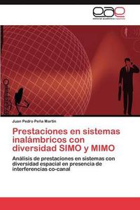 Cover image for Prestaciones en sistemas inalambricos con diversidad SIMO y MIMO