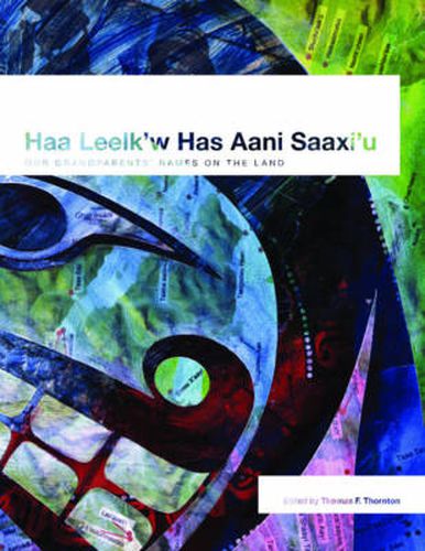 Cover image for Haa Leelk'w Has Aani Saax'u / Our Grandparents' Names on the Land