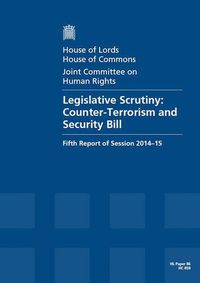 Cover image for Legislative scrutiny: Counter-Terrorism and Security Bill, fifth report of Session 2014-15, report, together with formal minutes