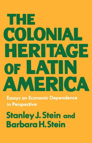 The Colonial Latin America: Essays on Economic Dependence in Perspective