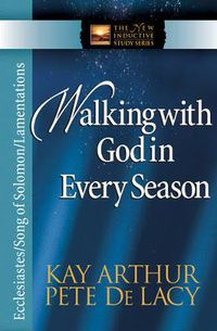 Cover image for Walking with God in Every Season: Ecclesiastes/Song of Solomon/Lamentations