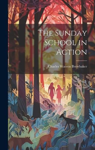 Cover image for The Sunday School in Action
