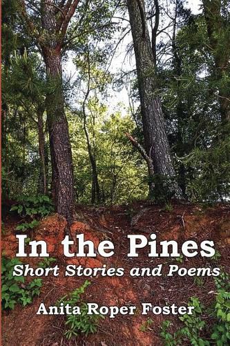 Cover image for In the Pines: Short Stories and Poems