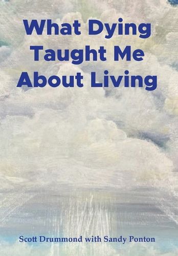 Cover image for What Dying Taught Me About Living