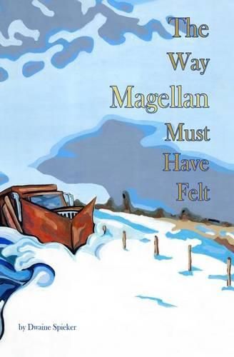 Cover image for The Way Magellan Must Have Felt
