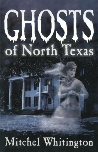 Cover image for Ghosts of North Texas
