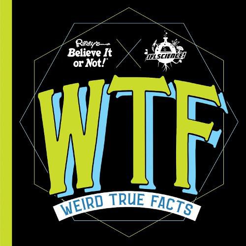 Cover image for Ripley's Believe It or Not! Weird True Facts