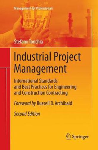 Cover image for Industrial Project Management: International Standards and Best Practices for Engineering and Construction Contracting