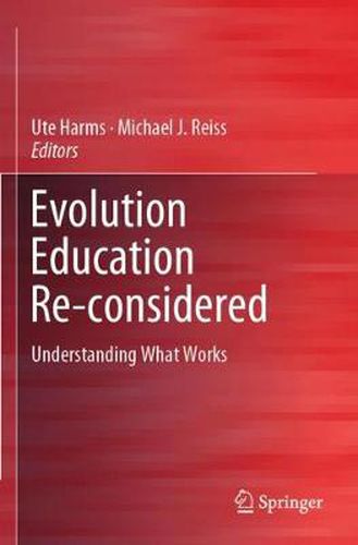 Evolution Education Re-considered: Understanding What Works