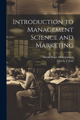 Cover image for Introduction to Management Science and Marketing