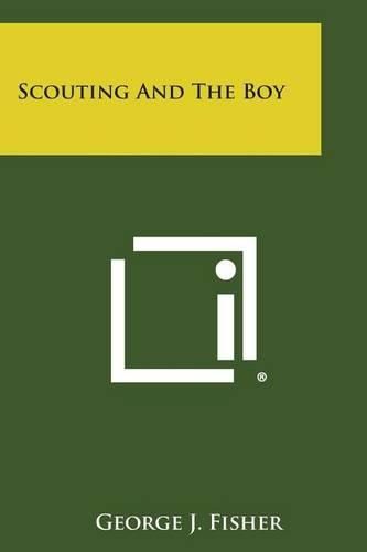 Cover image for Scouting and the Boy