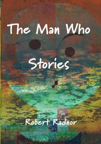 Cover image for The Man Who Stories