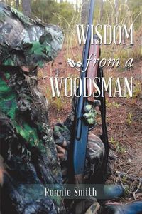 Cover image for Wisdom from a Woodsman