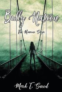 Cover image for Bully Nation: The Remains: Part One