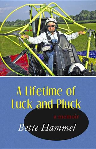 Cover image for A Lifetime of Luck and Pluck: A Memoir