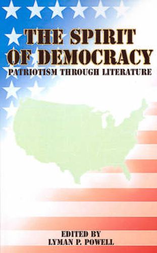 Cover image for The Spirit of Democracy: Patriotism Through Literature