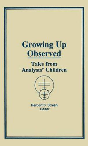 Cover image for Growing Up Observed: Tales from Analysts' Children