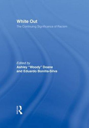 Cover image for White Out: The Continuing Significance of Racism