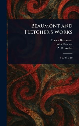 Cover image for Beaumont and Fletcher's Works