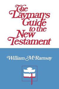 Cover image for The Layman's Guide to the New Testament