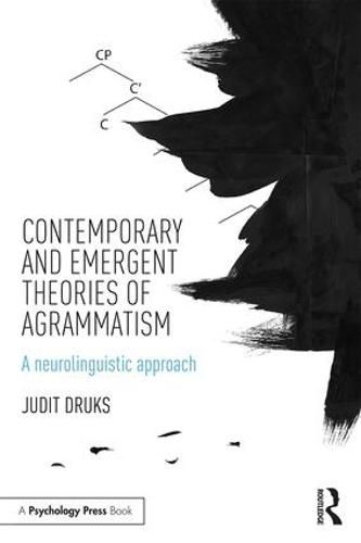 Cover image for Contemporary and Emergent Theories of Agrammatism: A neurolinguistic approach