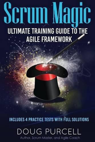 Cover image for Scrum Magic: Ultimate Training Guide to the Agile Framework