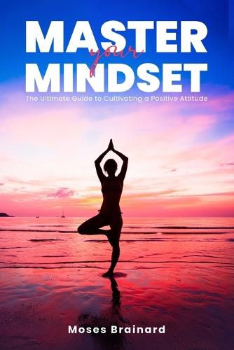 Cover image for Master Your Mindset