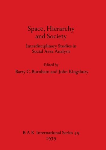 Cover image for Space Hierarchy and Society: Interdisciplinary Studies in Social Area Analysis