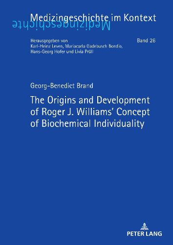 Cover image for The Origins and Development of Roger J. Williams' Concept of Biochemical Individuality