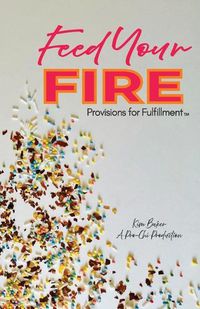 Cover image for Feed Your Fire