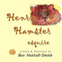 Cover image for Henry Hamster Esquire