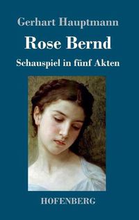 Cover image for Rose Bernd: Schauspiel in funf Akten