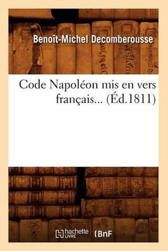 Code Napoleon MIS En Vers Francais (Ed.1811)