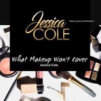 Cover image for What Makeup Won't Cover